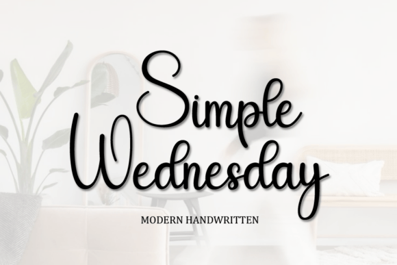Simple Wednesday: The Handwritten Script Font for Creative Projects